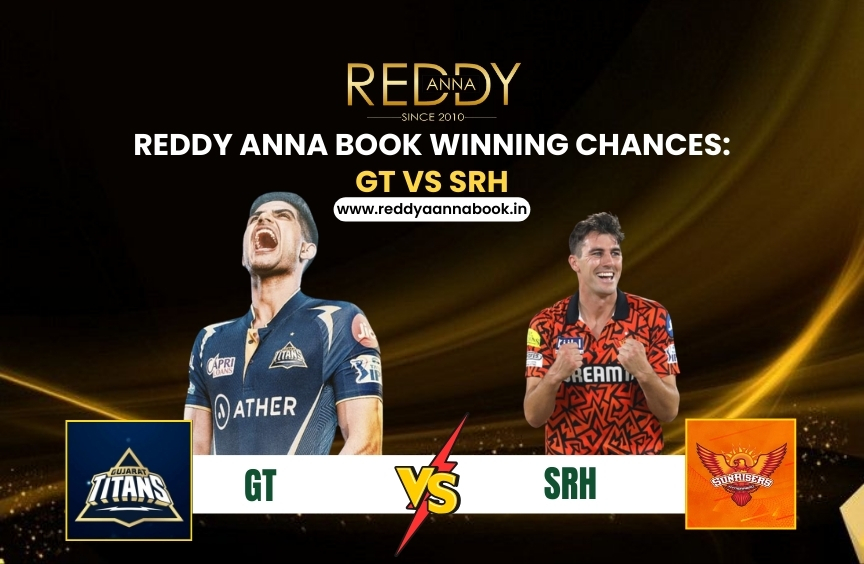 Reddy Anna Book Winning Chances: GT vs SRH Get ready for a thrillin