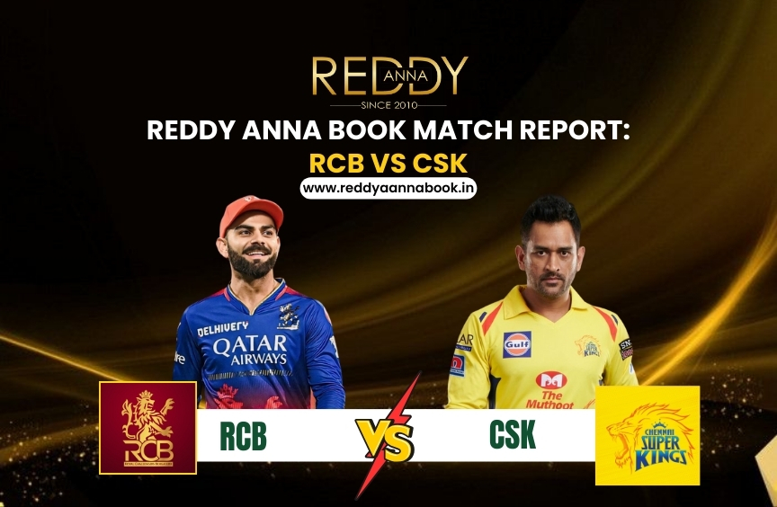 Reddy Anna Book Match Report: RCB vs CSK